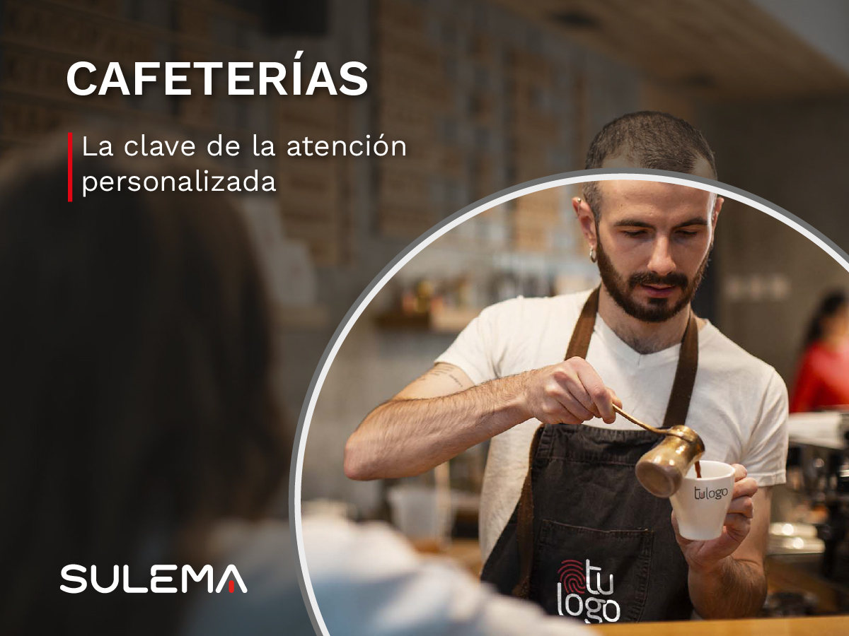 atención personalizada en las cafeterías importancia para las empresas